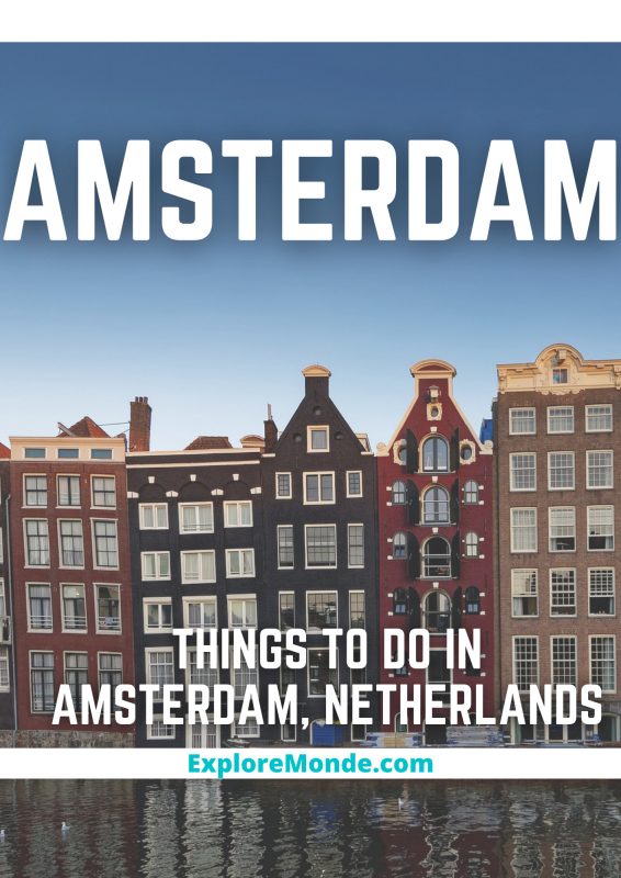 Amsterdam: 24 Must-Dos in This Beautiful Dutch City