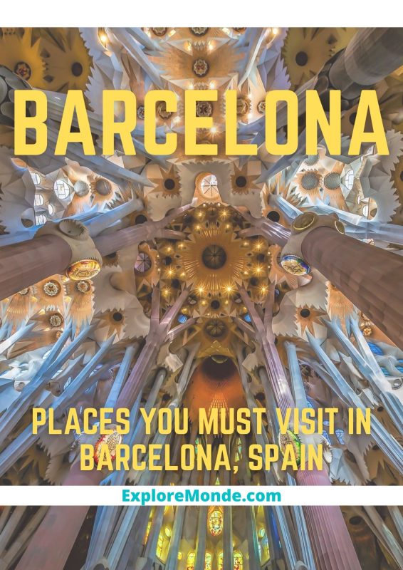 MUST VISIT PLACES IN BARCELONA SPAIN