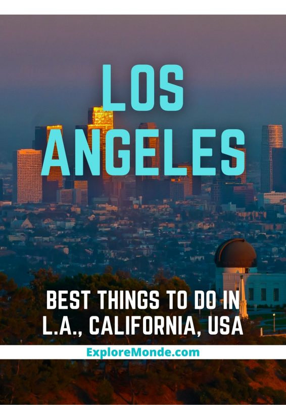 BEST THINGS TO DO IN LA LOS ANGELES CALIFORNIA