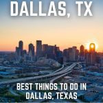 BEST THINGS TO DO IN DALLAS TEXAS
