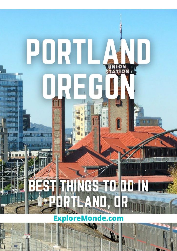 BEST THINGS TO DO IN PORTLAND OR OREGON