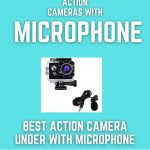 ACTION camera with microphone