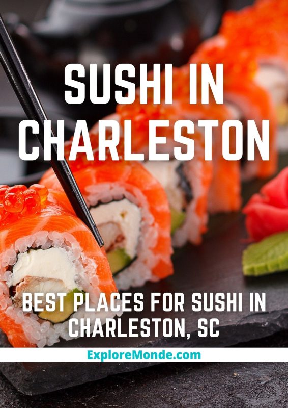 PLACES FOR BEST SUSHI IN CHARLESTON