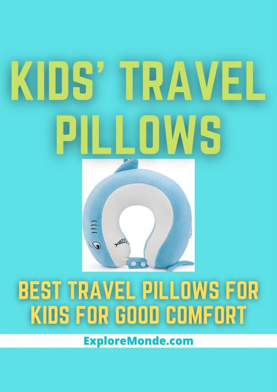 8 Best Kids’ Travel Pillows for a Comfortable Travel