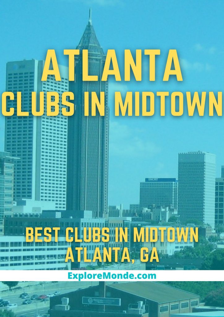BEST CLUBS IN MIDTOWN ATLANTA