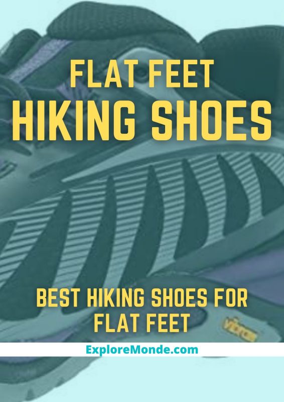 BEST HIKING SHOES FOR FLAT FEET