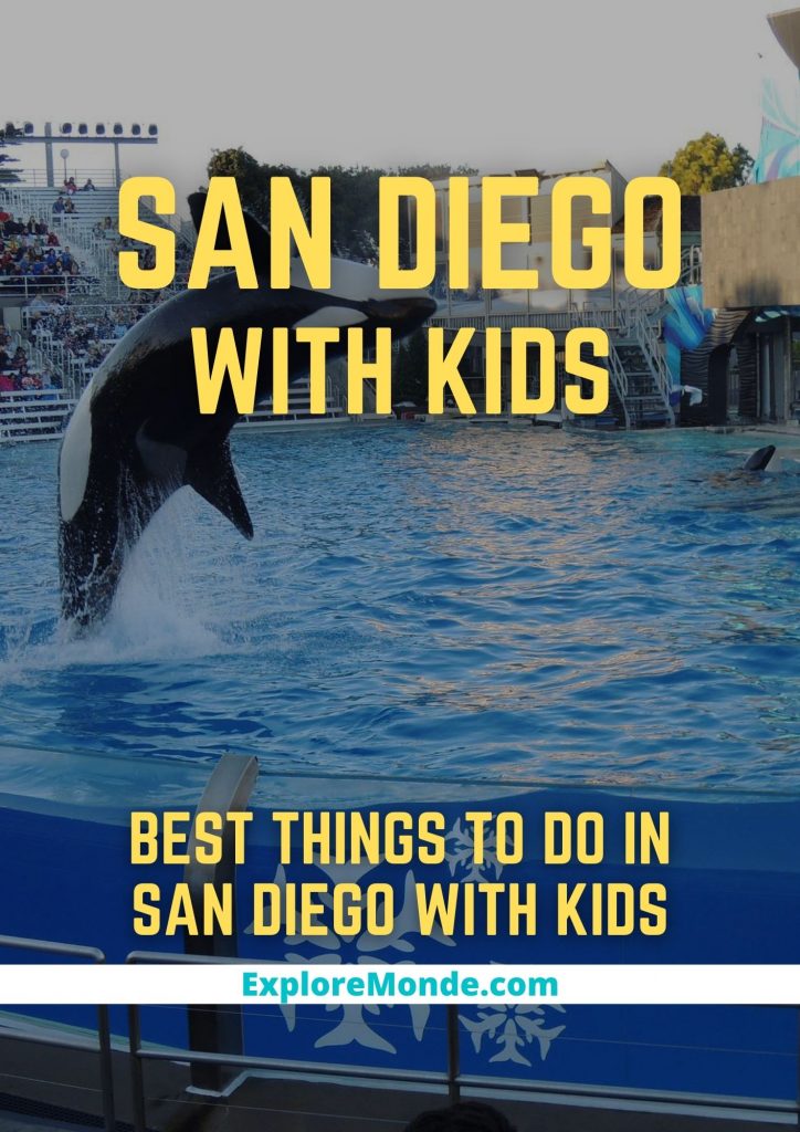 BEST THINGS TO DO IN SAN DIEGO WITH KIDS
