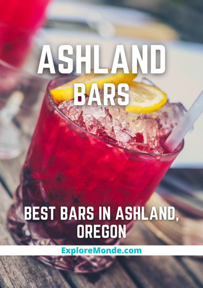 6 Best Bars in Ashland Oregon