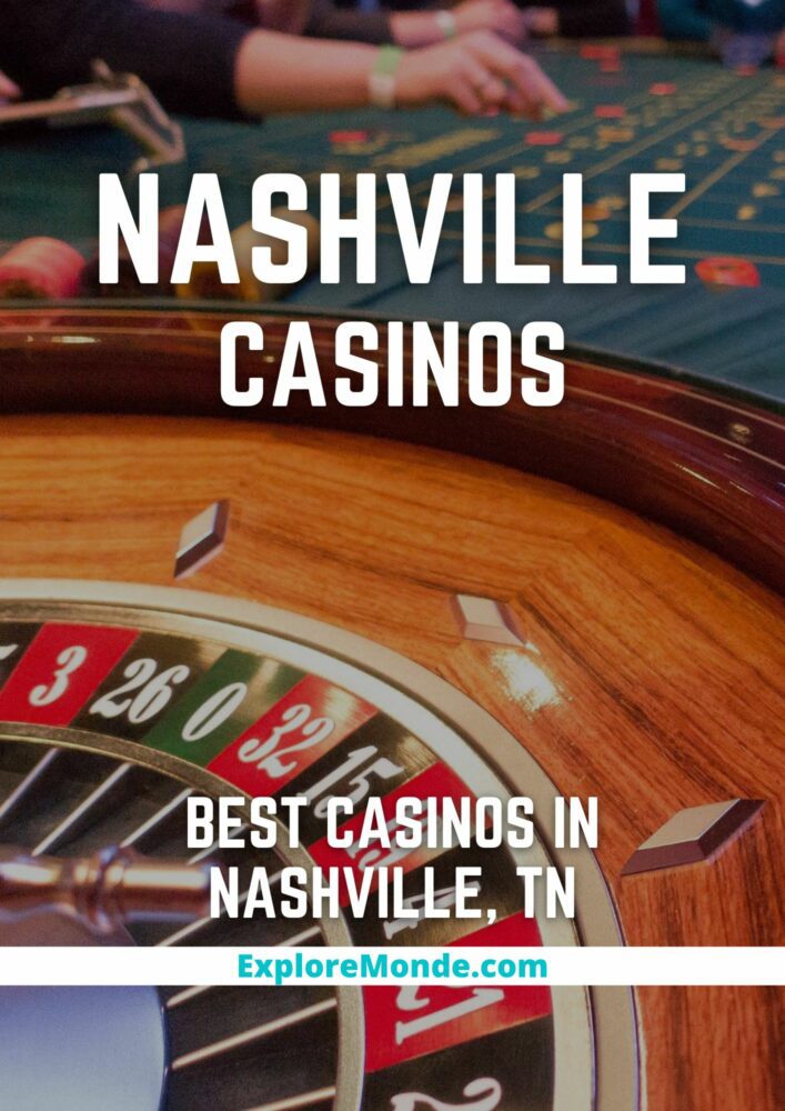 11 Best Casinos in Nashville