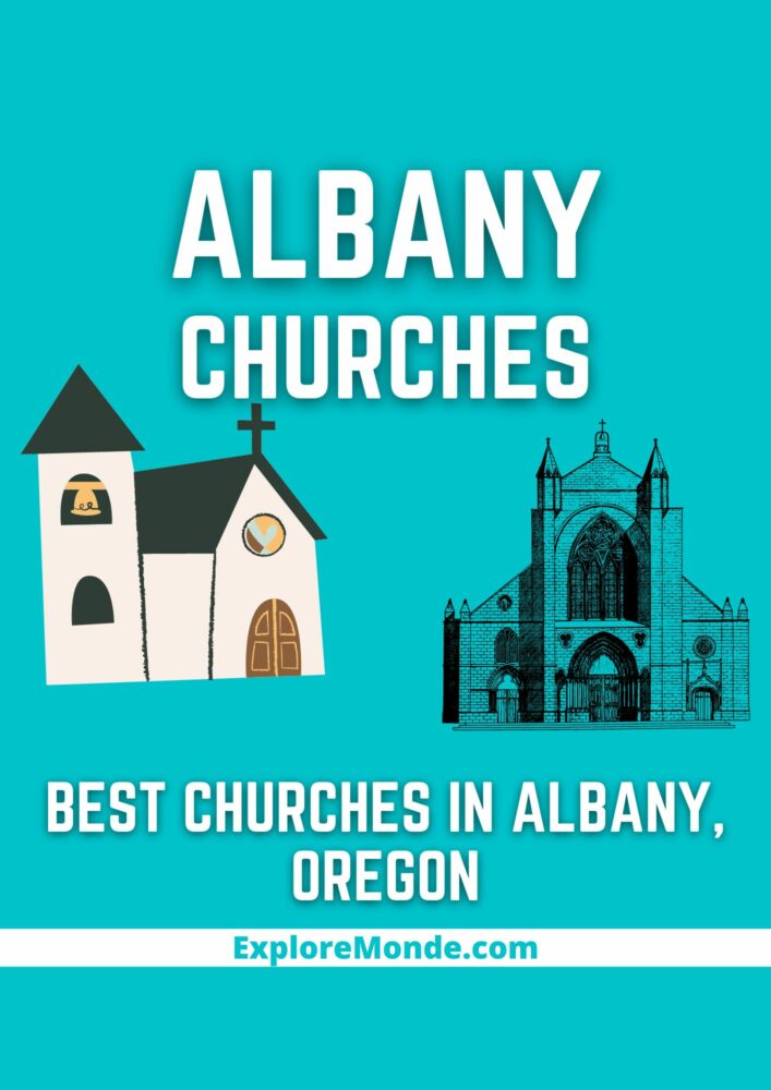 BEST CHURCHES IN ALBANY OREGON